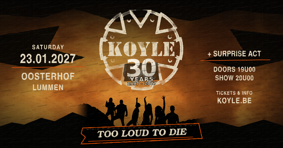 KOYLE 30 YEARS - TOO LOUD TO DIE